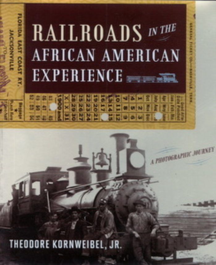 Railroads In The African American Experience